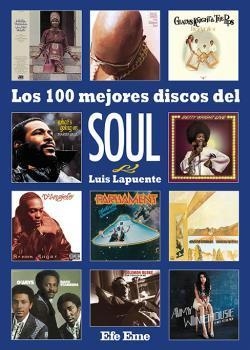 100 MEJORES DISCOS DEL SOUL, LOS | 9788495749475 | LAPUENTE MONTORO, LUIS