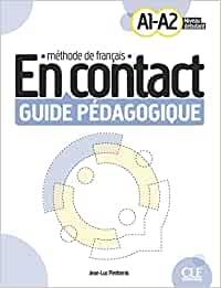 EN CONTACT - NIVEAU A1/A2 - GUIDE PÉDAGOGIQUE | 9782090358148 | PENFORNIS, JEAN-LUC