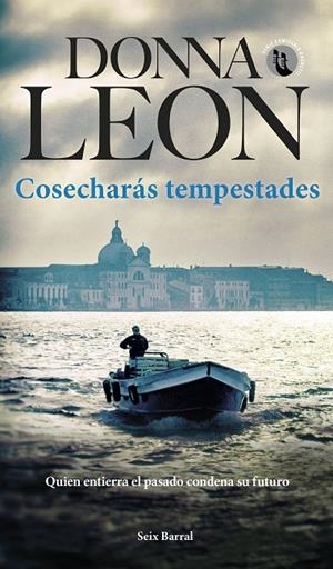 COSECHARÁS TEMPESTADES (COMISARIO BRUNETTI 32) | 9788432242106 | LEON, DONNA