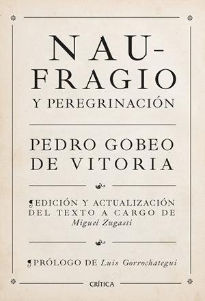 NAUFRAGIO Y PEREGRINACIÓN | 9788491995272 | GOBEO DE VITORIA, PEDRO / ZUGASTI, MIGUEL