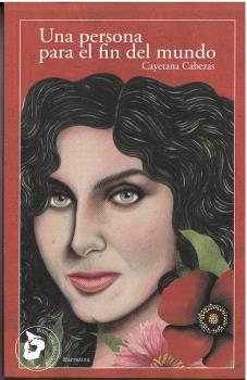 PERSONA PARA EL FIN DEL MUNDO, UNA | 9788412664423 | CABEZAS, CAYETANA