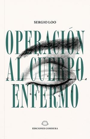 OPERACIÓN AL CUERPO ENFERMO | 9788409479030 | LOO, SERGIO