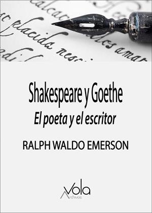 SHAKESPEARE Y GOETHE : EL POETA Y EL ESCRITOR | 9788412484298 | EMERSON, RALPH WALDO