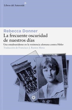 FRECUENTE OSCURIDAD DE NUESTROS DÍAS, LA | 9788419089458 | DONNER, REBECCA