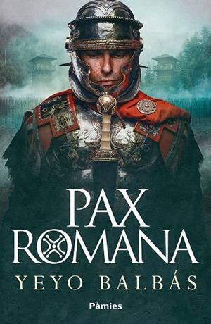 PAX ROMANA | 9788419301840 | BALBAS, YEYO
