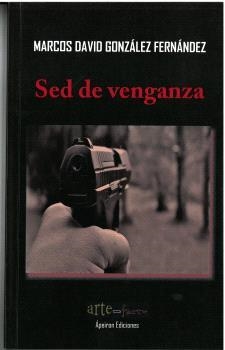 SED DE VENGANZA | 9788412674538 | GONZÁLEZ FERNÁNDEZ, MARCOS DAVID