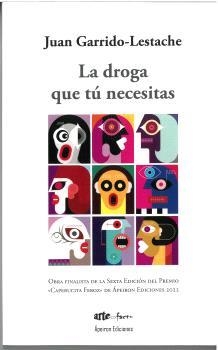 DROGA QUE TÚ NECESITAS, LA | 9788412678505 | GARRIDO-LESTACHE AGUILAR, JUAN