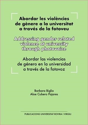ABORDAR LES VIOLÈNCIES DE GÈNERE A LA UNIVERSITAT A TRAVÉS DE LA FOTOVEU | 9788413650272 | VARIOS AUTORES