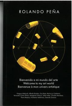 BIENVENIDO A MI MUNDO DEL ARTE / WELCOME TO MY ART WORLD / BIENVENUE A MON UNIVERS ARTISTIQUE | 9788412671209 | PEÑA, ROLANDO
