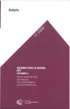 ESCRIBIR PARA LA ESCENA HOY (VOLUMEN 1) | 9788418679056