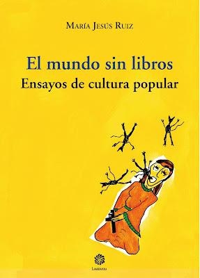 MUNDO SIN LIBROS, EL | 9788409014736 | RUIZ FERNANDEZ, MARIA JESUS
