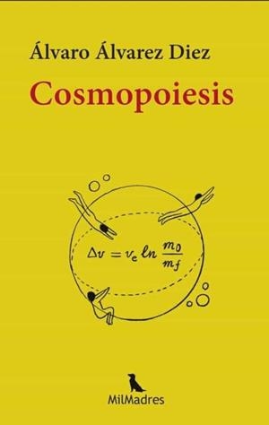 COSMOPOIESIS | 9788412424928 | ALVAREZ DIEZ, ALVARO