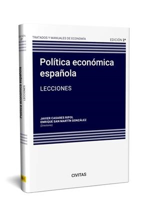 POLITICA ECONOMICA ESPAÑOLA | 9788411256599 | SAN MARTIN GONZALEZ, ENRIQUE / CASAR, JAVIER