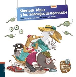 SHERLOCK TOPEZ Y LOS RENACUAJOS DESAPARECIDOS | 9788414038574 | NUÑEZ MADRID, DOLORES / ANTON BLANCO, R.