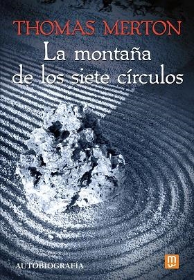 MONTAÑA DE LOS SIETE CIRCULOS, LA | 9788427147522 | MERTON, THOMAS