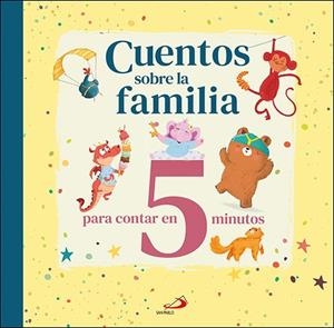 CUENTOS SOBRE LA FAMILIA | 9788428567091 | VARIOS AUTORES