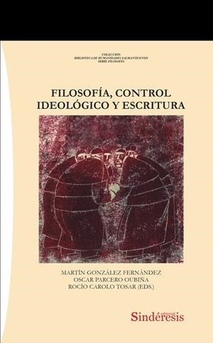 FILOSOFIA, CONTROL IDEOLOGICO Y ESCRITURA | 9788419199638
