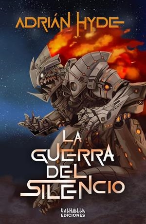 GUERRA DEL SILENCIO, LA | 9788412670653 | HYDE, ADRIÁN