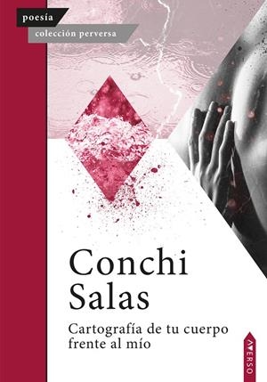CARTOGRAFÍA DE TU CUERPO FRENTE AL MÍO | 9788412720716 | SALAS, CONCHI