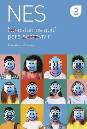 NO ESTAMOS AQUI PARA SOBREVIVIR : ESTAMOS AQUI PARA VIVIR | 9788415995623 | GARCIA VALDECASAS, PABLO