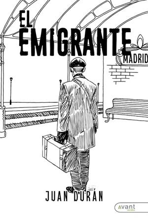 EMIGRANTE, EL | 9788419763105 | DURÁN, JUAN