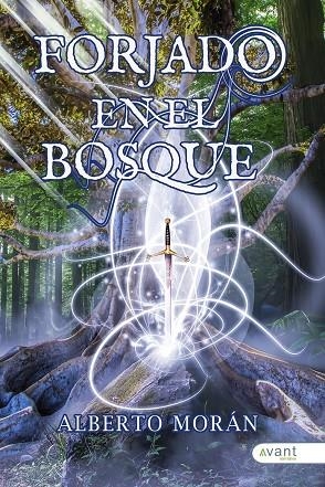 FORJADO EN EL BOSQUE | 9788419763235 | MORÁN, ALBERTO