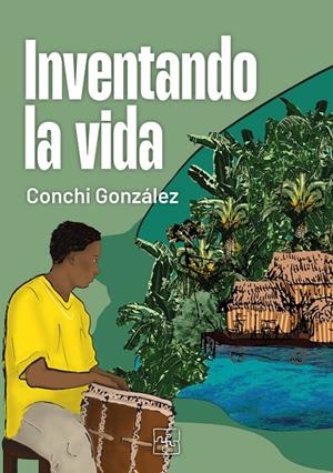 INVENTANDO LA VIDA | 9788419579218 | GONZÁLEZ, CONCHI