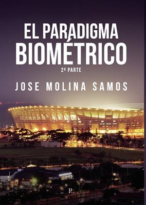 PARADIGMA BIOMÉTRICO, EL | 9788418829451 | MOLINA SAMOS, JOSE