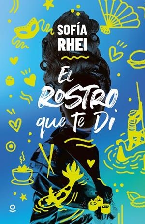 ROSTRO QUE TE DI, EL | 9788491225096 | RHEI, SOFÍA