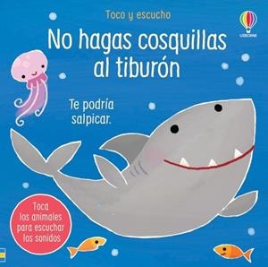 NO HAGAS COSQUILLAS AL TIBURON | 9781805313823 | TAPLIN, SAM
