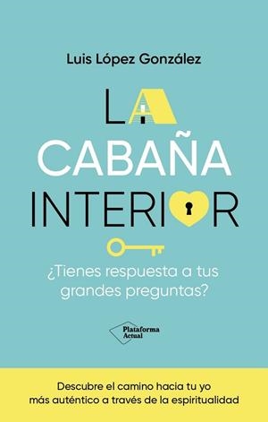 CABAÑA INTERIOR, LA | 9788419655288 | LÓPEZ GONZÁLES, LUIS