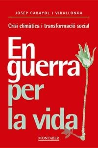 EN GUERRA PER LA VIDA | 9788419109538 | CABAYOL, JOSEP