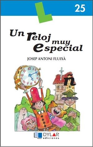 RELOJ MUY ESPECIAL, UN - Cuaderno 25 | 9788496485181 | FLUIXÀ, JOSEP ANTONI