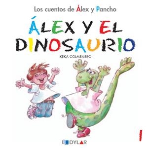 ALEX Y EL DINOSAURIO | 9788492795734 | COLMENERO, KEKA