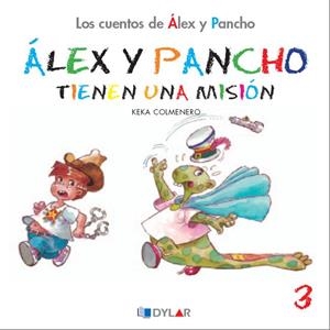 ALEX Y PANCHO TIENEN UNA MISIÓN | 9788492795758 | COLMENERO, KEKA