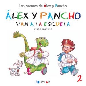 ALEX Y PANCHO VAN A LA ESCUELA | 9788492795741 | COLMENERO, KEKA