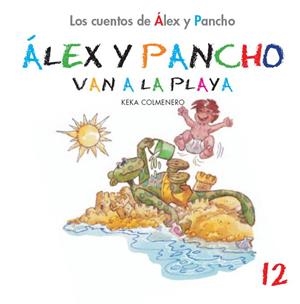 ALEX Y PANCHO VAN A LA PLAYA | 9788492795840 | COLMENERO, KEKA
