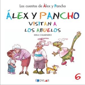 ALEX Y PANCHO VISITAN A LOS ABUELOS | 9788492795789 | COLMENERO, KEKA