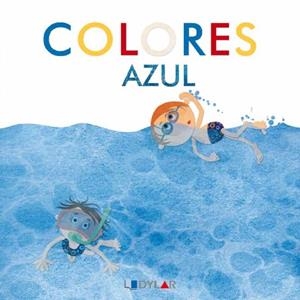 COLORES 2 - AZUL | 9788415059998 | NINOT, JORDI