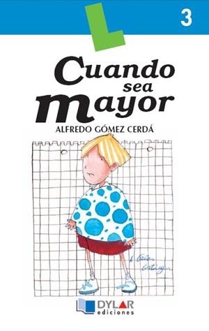 CUANDO SEA MAYOR - Libro 3 | 9788489655065 | GÓMEZ CERDÁ, ALFREDO