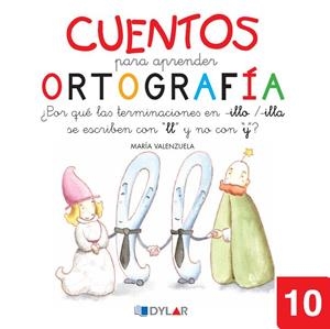 CUENTOS PARA APRENDER ORTOGRAFÍA - 10 | 9788492795697 | VALENZUELA, MARÍA