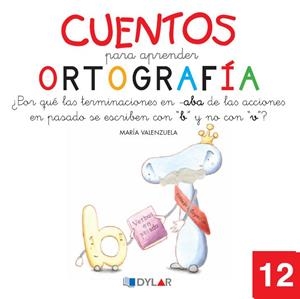 CUENTOS PARA APRENDER ORTOGRAFÍA - 12 | 9788492795710 | VALENZUELA, MARÍA