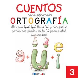CUENTOS PARA APRENDER ORTOGRAFÍA - 3 | 9788492795628 | VALENZUELA, MARÍA