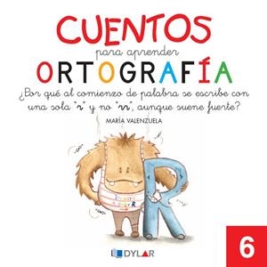 CUENTOS PARA APRENDER ORTOGRAFÍA - 6 | 9788492795659 | VALENZUELA, MARÍA