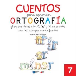 CUENTOS PARA APRENDER ORTOGRAFÍA - 7 | 9788492795666 | VALENZUELA, MARÍA