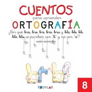 CUENTOS PARA APRENDER ORTOGRAFÍA - 8 | 9788492795673 | VALENZUELA, MARÍA