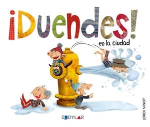 DUENDES 04. DUENDES EN LA CIUDAD | 9788415966524 | NINOT, JORDI