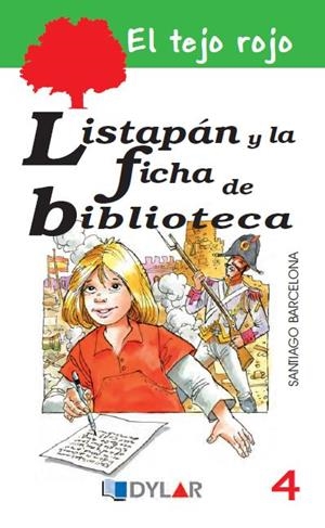 LISTAPÁN Y LA FICHA DE BIBLIOTECA - LIBRO 4 | 9788415059332 | BARCELONA, SANTIAGO