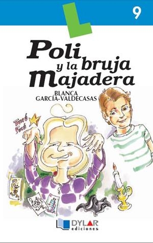 POLI Y LA BRUJA MAJADERA - Libro 9 | 9788489655461 | GARCÍA-VALDECASA, BLANCA
