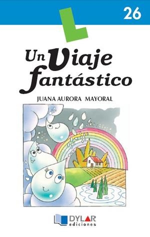 VIAJE FANTÁSTICO, UN - Libro 26 | 9788496485327 | MAYORAL, JUANA AURORA